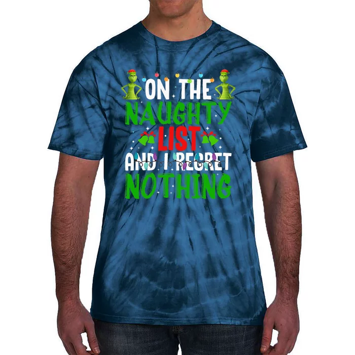 IM On The Naughty List And I Regret Nothing Tie-Dye T-Shirt