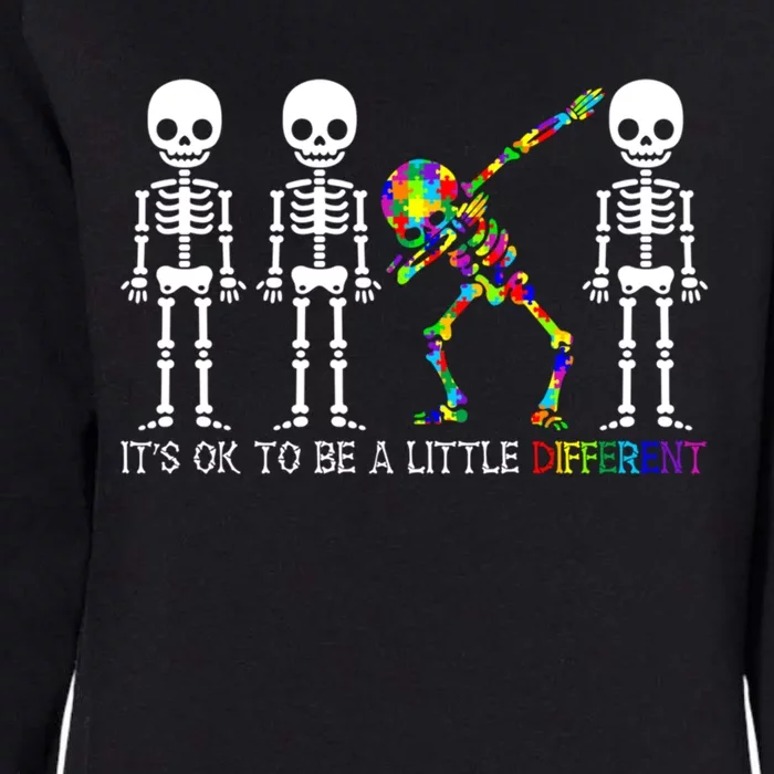 ItS Ok To Be A Little Different Autism Awareness Skeleton Meaningful Gift Womens California Wash Sweatshirt