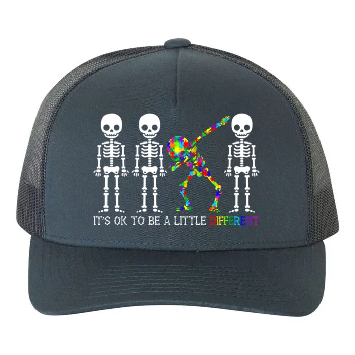 ItS Ok To Be A Little Different Autism Awareness Skeleton Meaningful Gift Yupoong Adult 5-Panel Trucker Hat