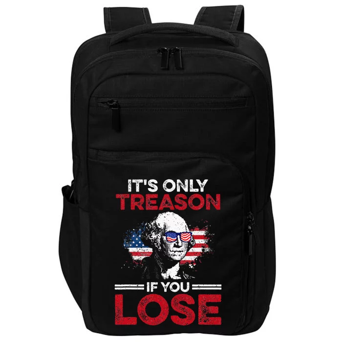 Its Only Treason If You Lose History Impact Tech Backpack