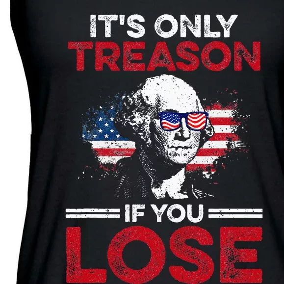 Its Only Treason If You Lose History Ladies Essential Flowy Tank