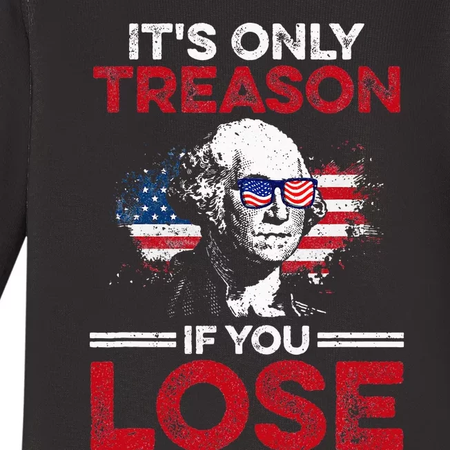 Its Only Treason If You Lose History Baby Long Sleeve Bodysuit