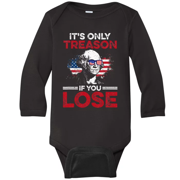 Its Only Treason If You Lose History Baby Long Sleeve Bodysuit