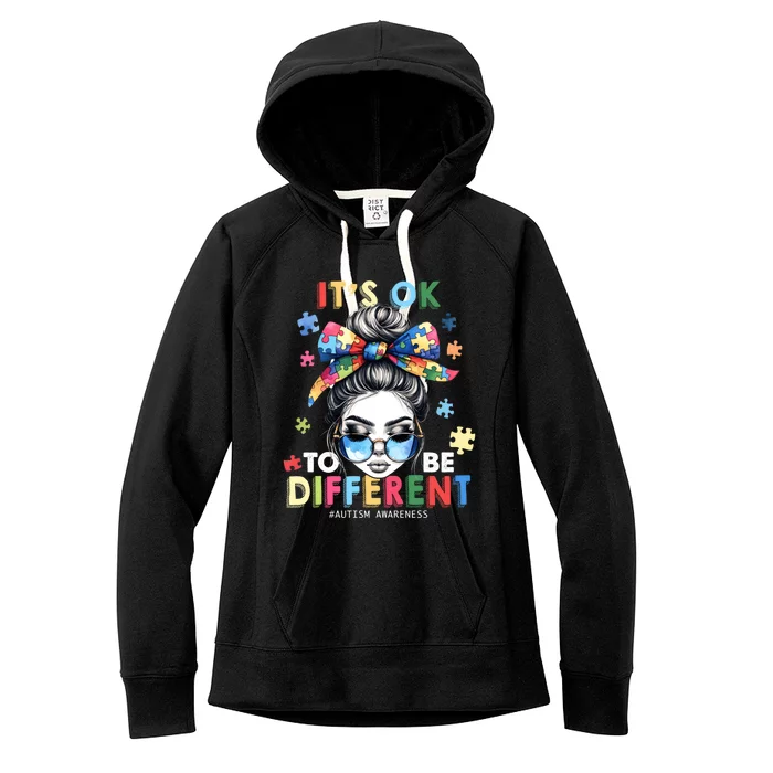 ItS Ok To Be Different Autism Awareness Messy Bun Gift Women's Fleece Hoodie