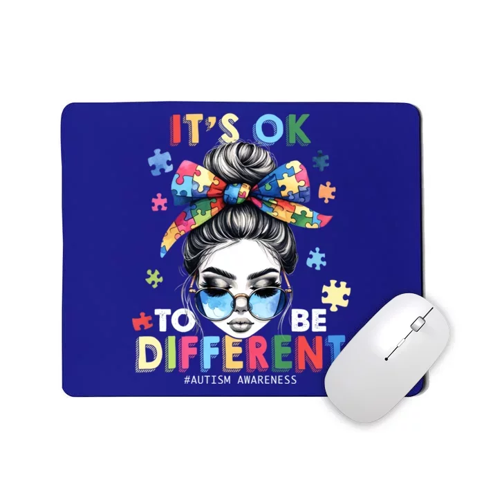 ItS Ok To Be Different Autism Awareness Messy Bun Gift Mousepad