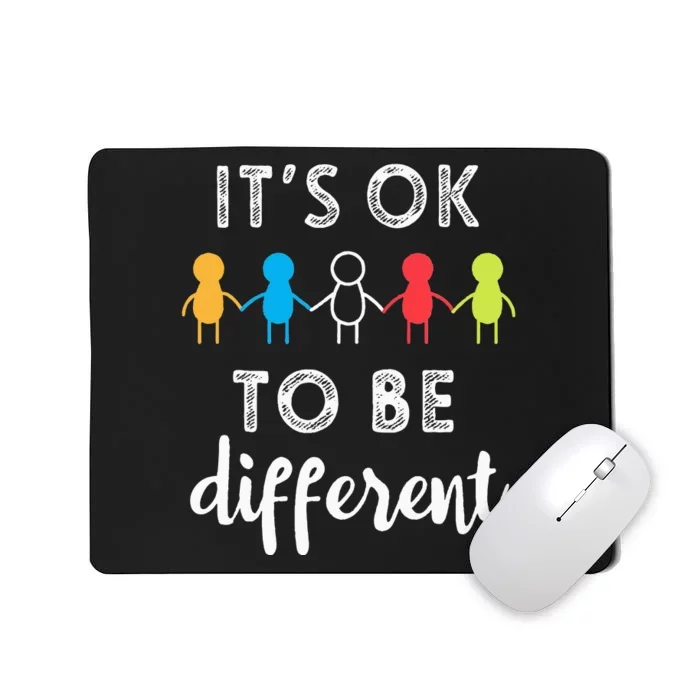 Its Ok To Be Different Support Autism Awareness Gift Mousepad