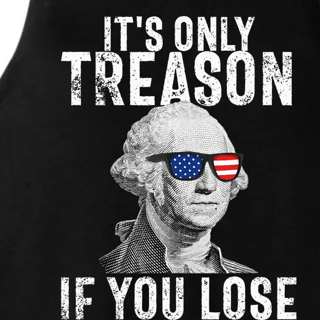 ItS Only Treason If You Lose George Washington Ladies Tri-Blend Wicking Tank