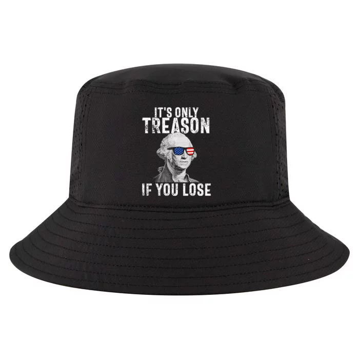 ItS Only Treason If You Lose George Washington Cool Comfort Performance Bucket Hat