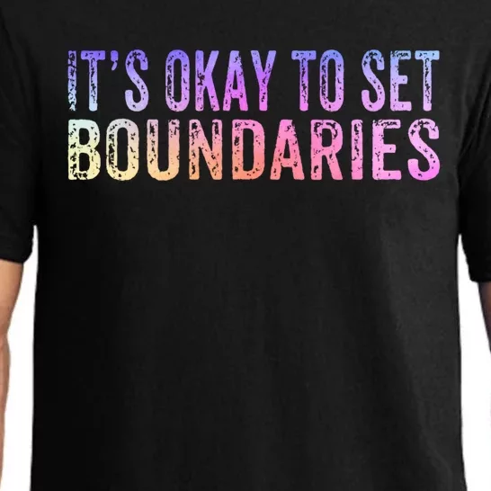 It's Okay To Set Boundaries Self Love Self Care Meaningful Gift Pajama Set