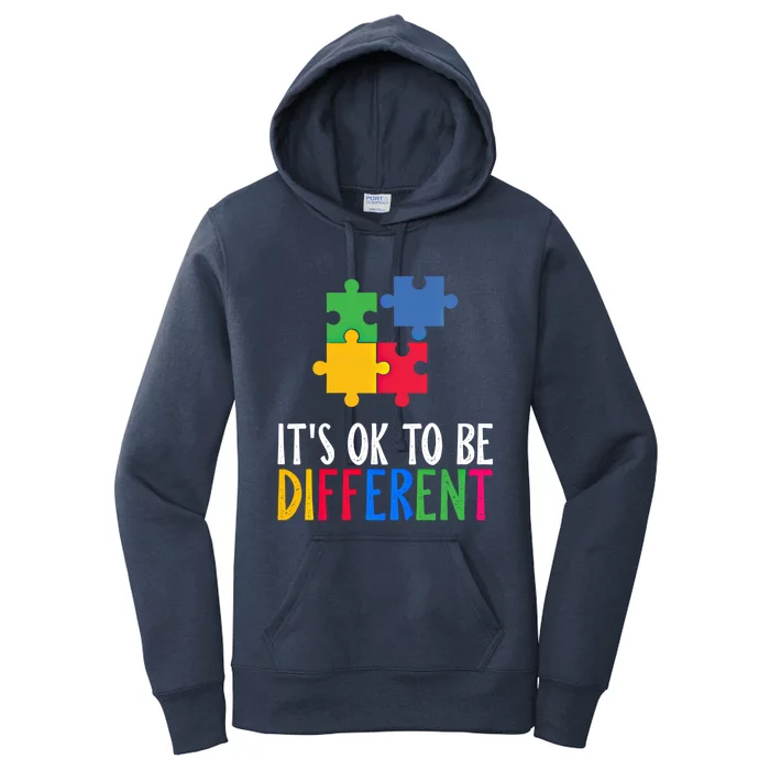 Its Ok To Be Different Be Kind Autism Awareness Autism Meaningful Gift Women's Pullover Hoodie