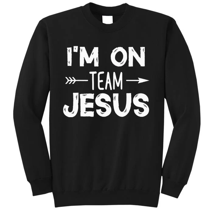 I'm On Team Jesus Cut Christian Praise Worship Choose Joy Sweatshirt