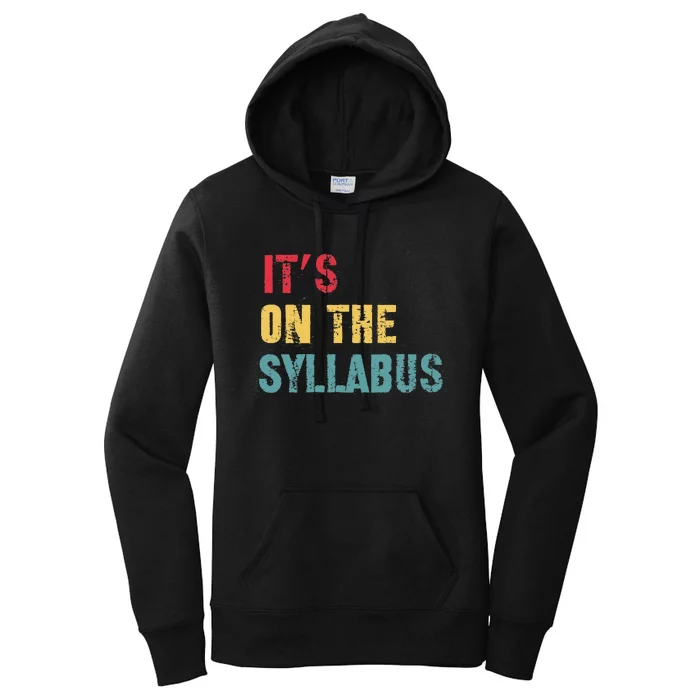 Its On The Syllabus For College Professors Faculty TA Women's Pullover Hoodie