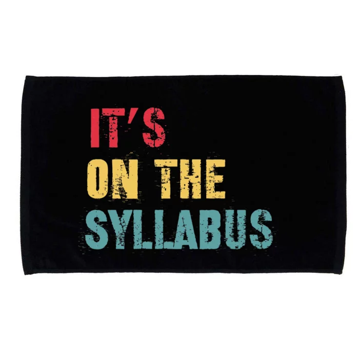 Its On The Syllabus For College Professors Faculty TA Microfiber Hand Towel