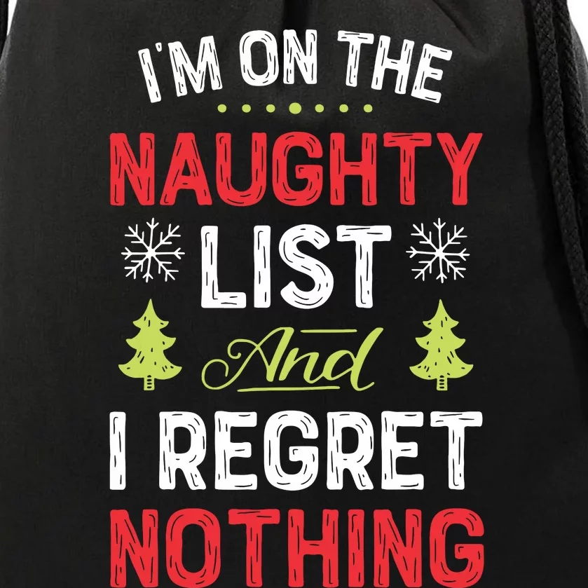 Im On The Naughty List Funny Christmas Xmas Gifts Drawstring Bag