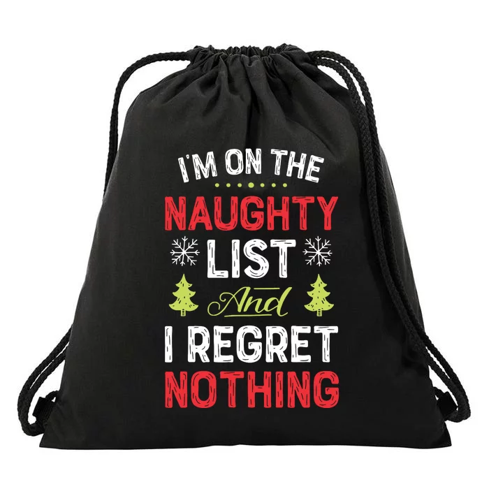 Im On The Naughty List Funny Christmas Xmas Gifts Drawstring Bag