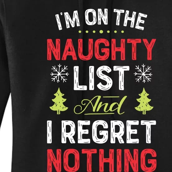 Im On The Naughty List Funny Christmas Xmas Gifts Women's Pullover Hoodie