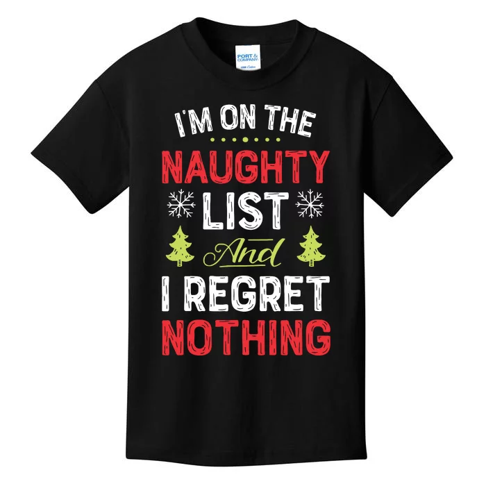 Im On The Naughty List Funny Christmas Xmas Gifts Kids T-Shirt