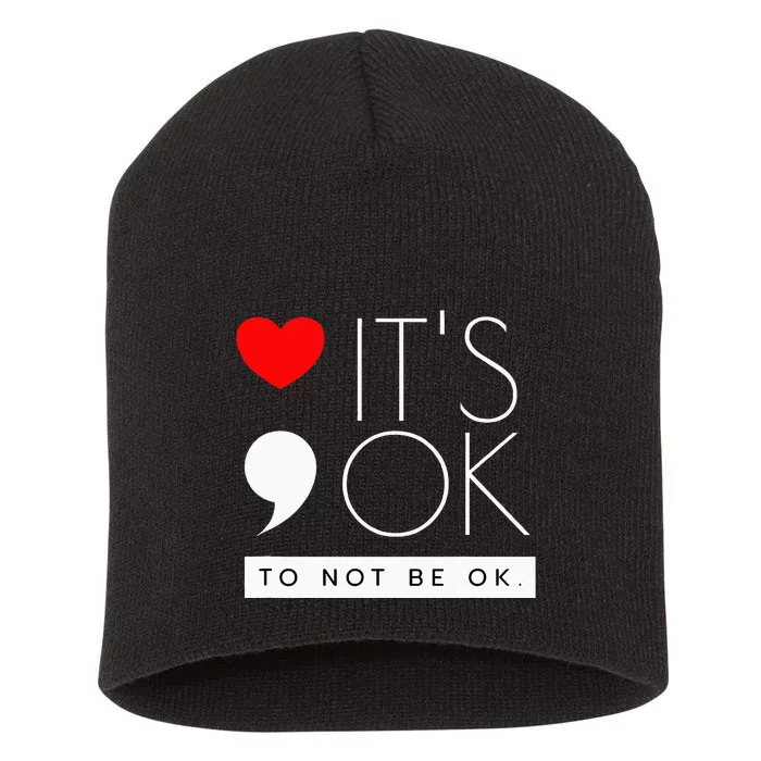 Its Ok To Not Be Ok Mental Health Awareness Short Acrylic Beanie