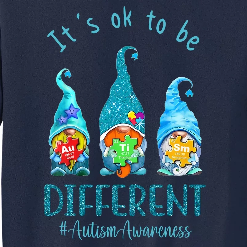 It's Ok To Be Different Autism Awareness Gnome Tall Sweatshirt