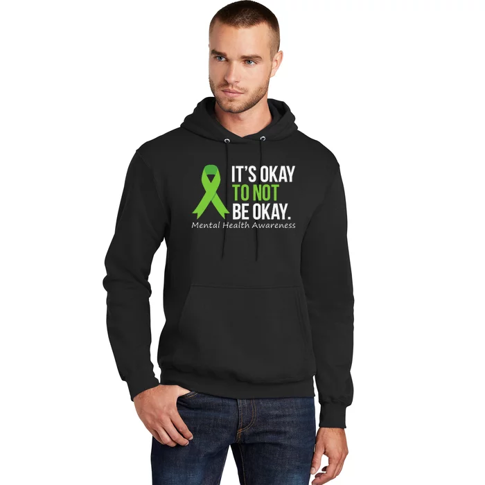 Its Okay To Not Be Okay Mental Health Awareness Ribbon Hoodie