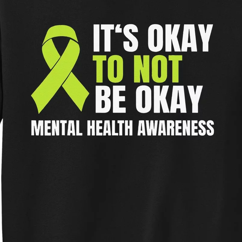 It's Okay To Not Be Okay Mental Health Ribbon Sweatshirt