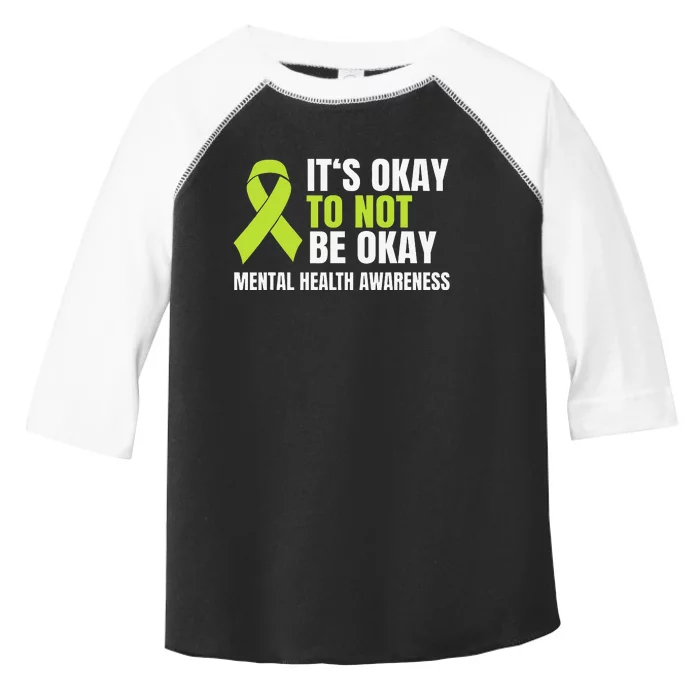 It's Okay To Not Be Okay Mental Health Ribbon Toddler Fine Jersey T-Shirt