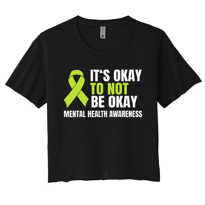 Its Okay To Not Be Okay Mental Health Ribbon Women's Crop Top Tee