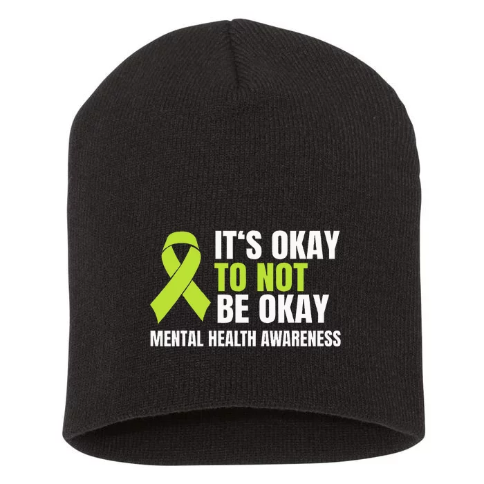 Its Okay To Not Be Okay Mental Health Ribbon Short Acrylic Beanie