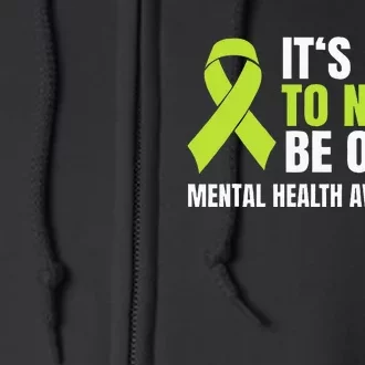 Its Okay To Not Be Okay Mental Health Ribbon Full Zip Hoodie