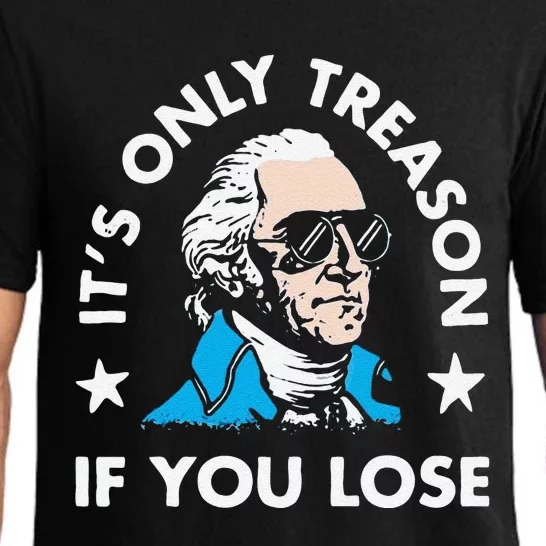 ItS Only Treason If You Lose Pajama Set