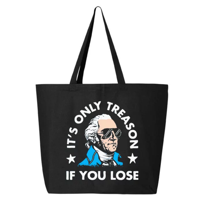 ItS Only Treason If You Lose 25L Jumbo Tote