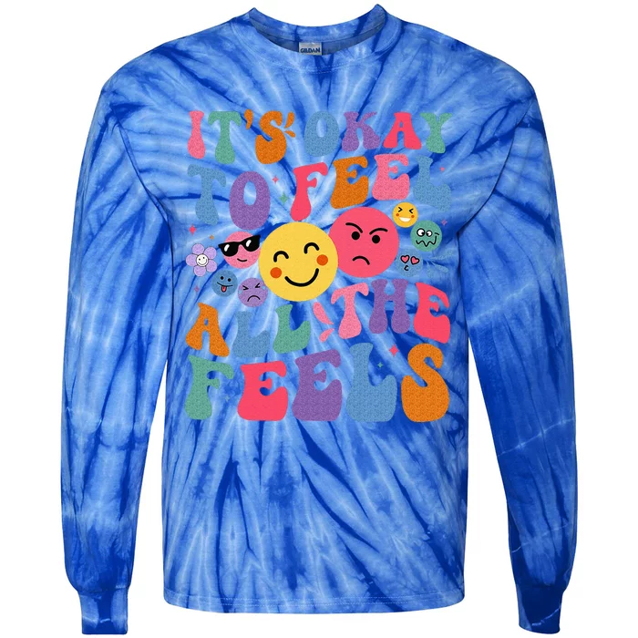 It's Ok To Feel All The Feels Emotions Mental Health Tie-Dye Long Sleeve Shirt