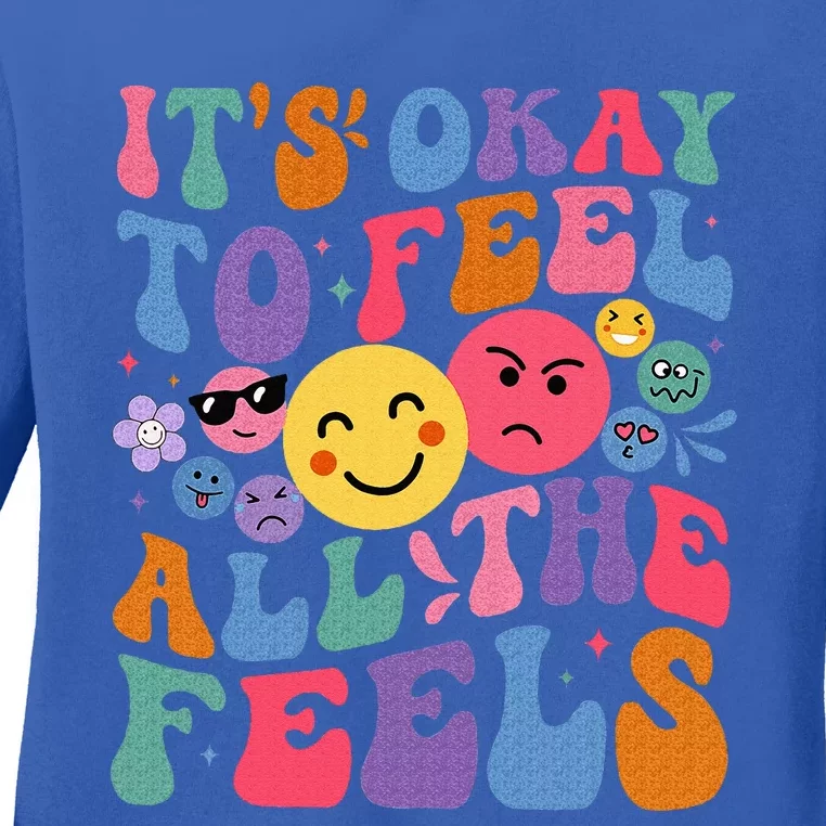 It's Ok To Feel All The Feels Emotions Mental Health Ladies Long Sleeve Shirt