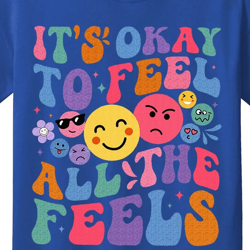 It's Ok To Feel All The Feels Emotions Mental Health Kids T-Shirt