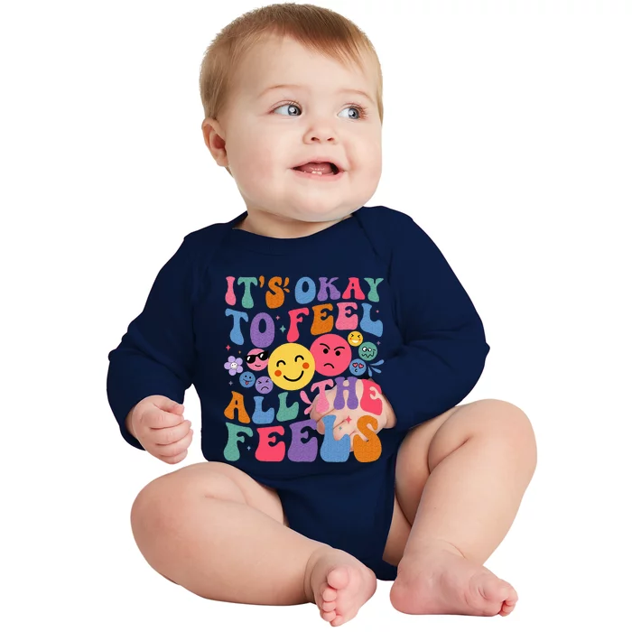 It's Ok To Feel All The Feels Emotions Mental Health Baby Long Sleeve Bodysuit