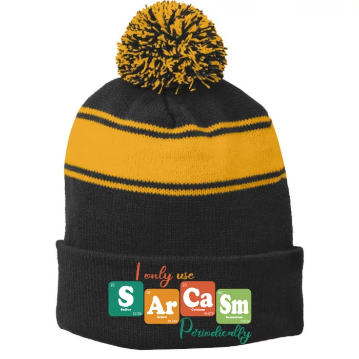 I Only Use Sarcasm Periodically Funny Sarcastic Periodic Table Of The Elements Stripe Pom Pom Beanie