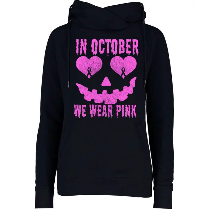 In October We Wear Pink Breast Cancer Pink Jackolantern Halloween Womens Funnel Neck Pullover Hood