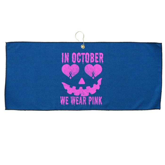 In October We Wear Pink Breast Cancer Pink Jackolantern Halloween Large Microfiber Waffle Golf Towel