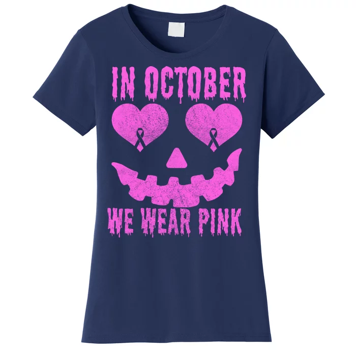 In October We Wear Pink Breast Cancer Pink Jackolantern Halloween Women's T-Shirt