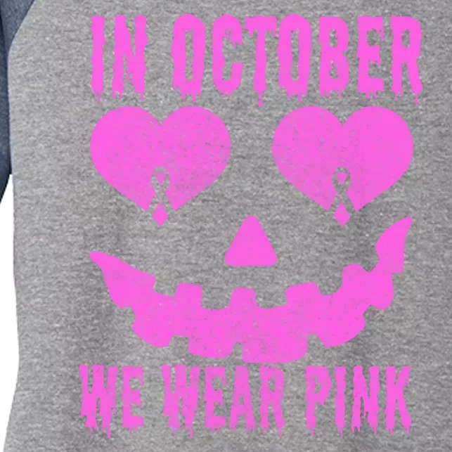 In October We Wear Pink Breast Cancer Pink Jackolantern Halloween Women's Tri-Blend 3/4-Sleeve Raglan Shirt