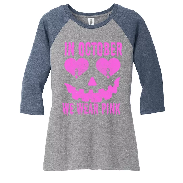 In October We Wear Pink Breast Cancer Pink Jackolantern Halloween Women's Tri-Blend 3/4-Sleeve Raglan Shirt