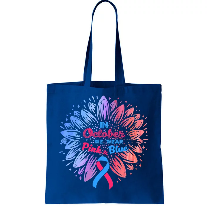 In October We Wear Pink And Blue Ribbon Support Breast Cancer Cute Gift Tote Bag