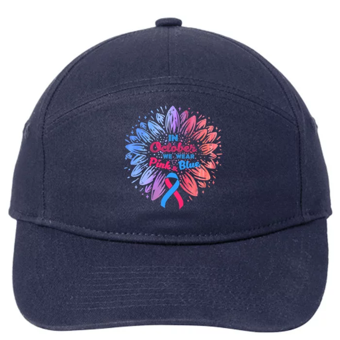 In October We Wear Pink And Blue Ribbon Support Breast Cancer Cute Gift 7-Panel Snapback Hat