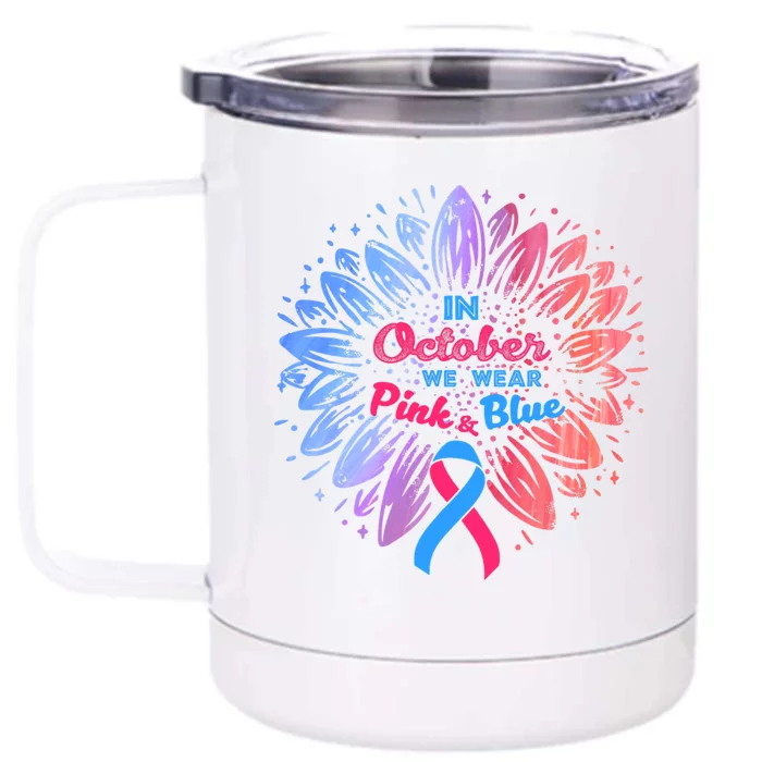 In October We Wear Pink And Blue Ribbon Support Breast Cancer Cute Gift Front & Back 12oz Stainless Steel Tumbler Cup