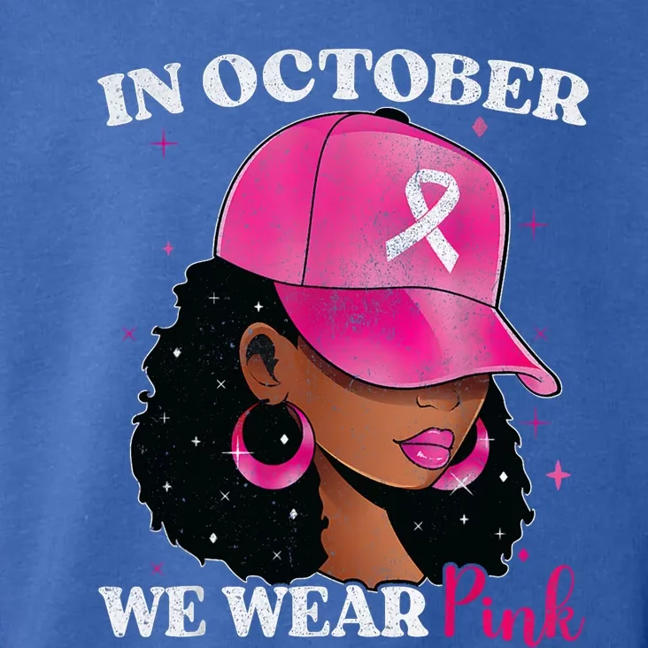 In October We Wear P.I.N.K Black Woman Breast Cancer Awareness Toddler Hoodie