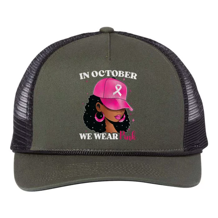 In October We Wear P.I.N.K Black Woman Breast Cancer Awareness Retro Rope Trucker Hat Cap