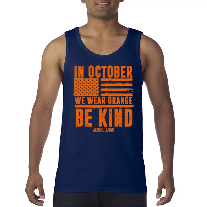 In October We Wear Orange Be Kind End Bullying Tank Top