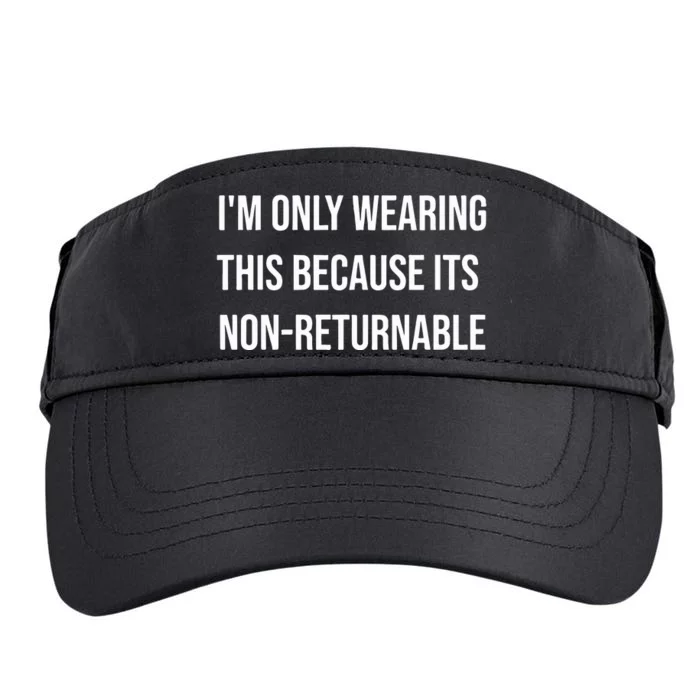 Im Only Wearing This Because Its Non Returnable Adult Drive Performance Visor