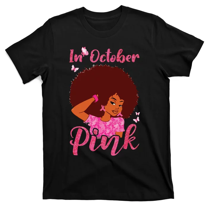 In October We Wear Pink Black Woman Breast Cancer Awareness T-Shirt