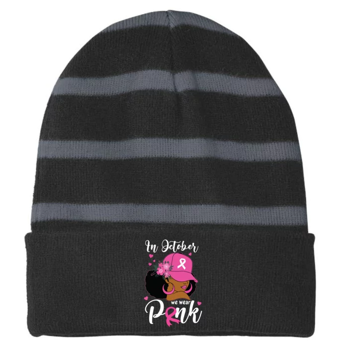 In October We Wear Pink Breast Cancer Awareness Black Striped Beanie with Solid Band